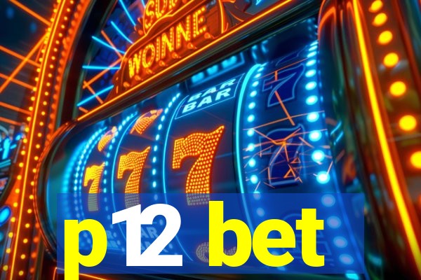 p12 bet